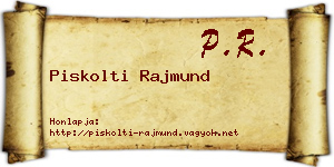 Piskolti Rajmund névjegykártya